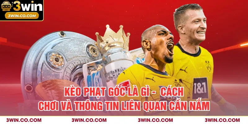 Kèo Phạt Góc